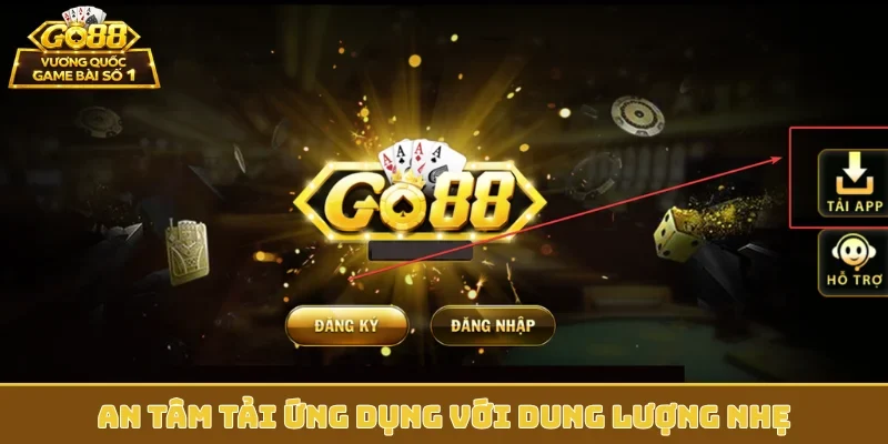 An tâm tải ứng dụng với dung lượng nhẹ