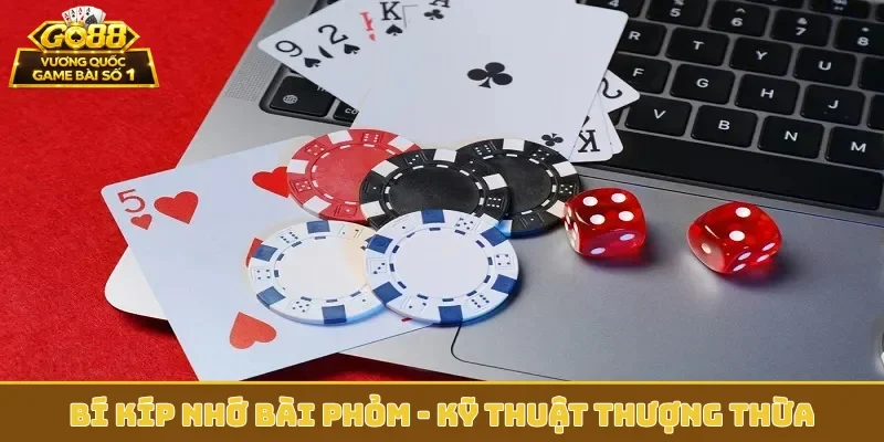 bí kíp nhớ bài Phỏm