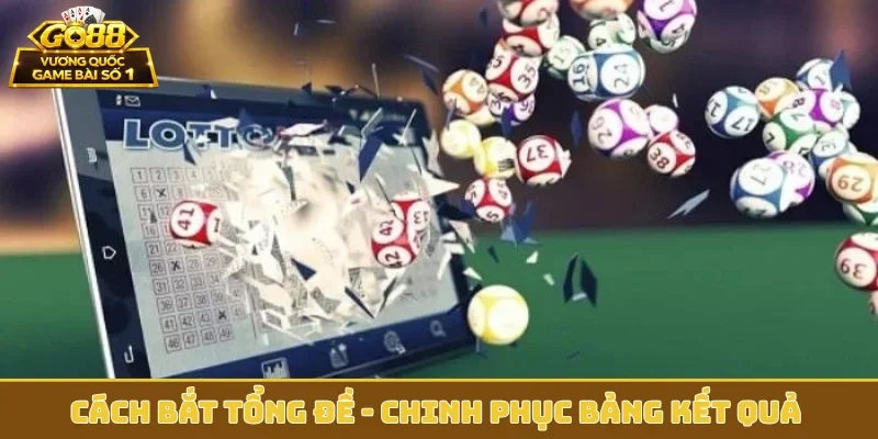 Cách bắt tổng đề
