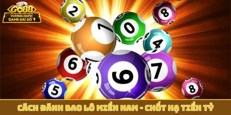 Cách đánh bao lô miền Nam