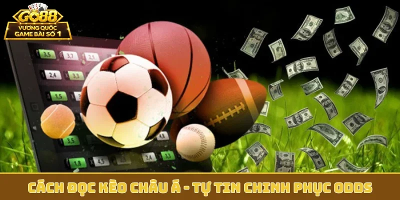 cách đọc kèo Châu Á