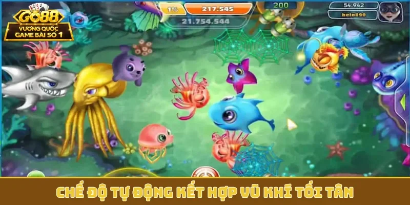Chế độ tự động kết hợp vũ khí tối tân