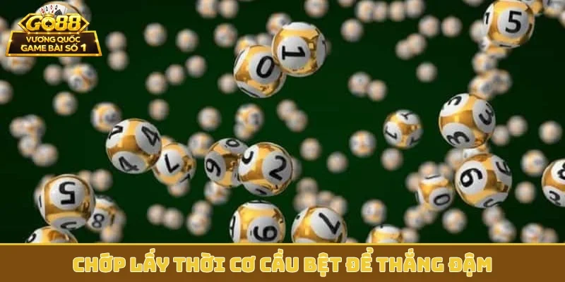 Chớp lấy thời cơ cầu bệt để thắng đậm