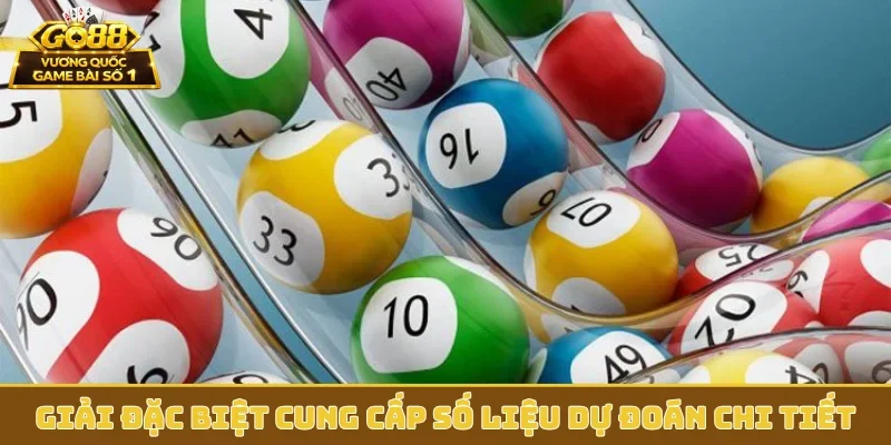 Giải đặc biệt cung cấp số liệu dự đoán chi tiết