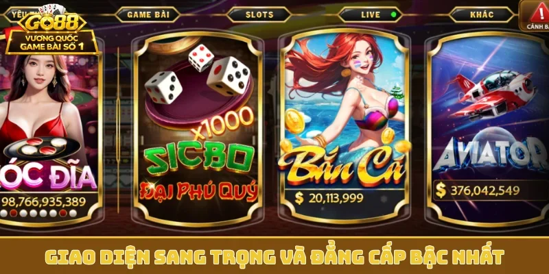 Giao diện sang trọng và đẳng cấp bậc nhất