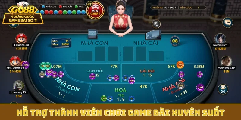 Hỗ trợ thành viên chơi game bài xuyên suốt