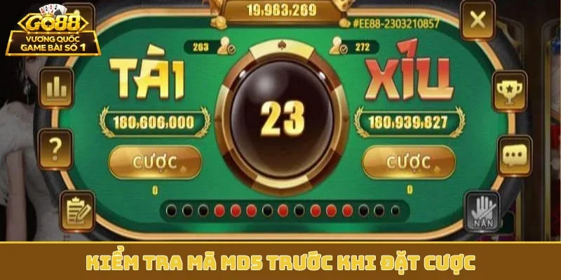 Kiểm tra mã MD5 trước khi đặt cược