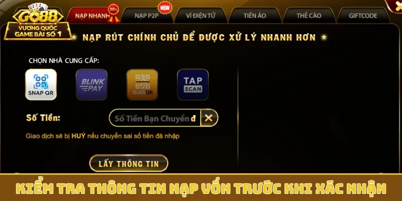 Kiểm tra thông tin nạp vốn trước khi xác nhận