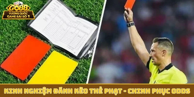 kinh nghiệm đánh kèo thẻ phạt