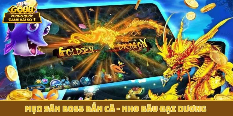 mẹo săn Boss bắn cá