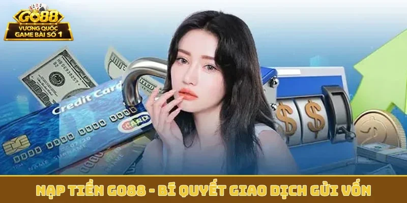 Nạp tiền GO88