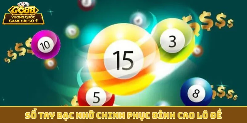 Sổ tay bạc nhớ chinh phục đỉnh cao lô đề