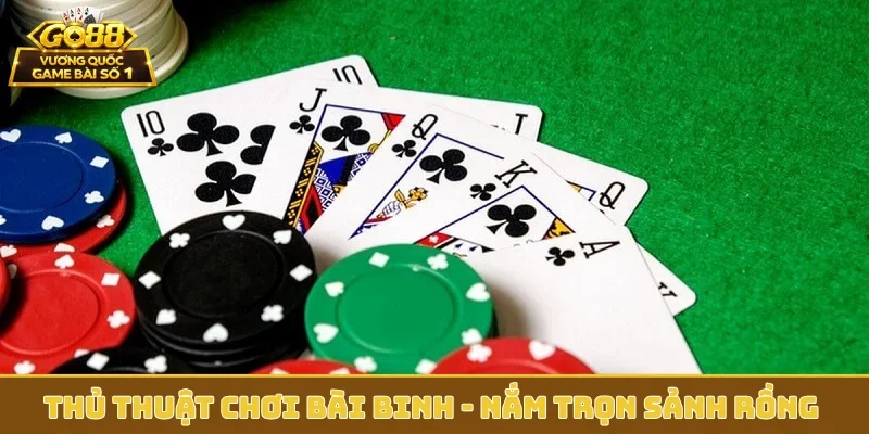 thủ thuật chơi bài Binh