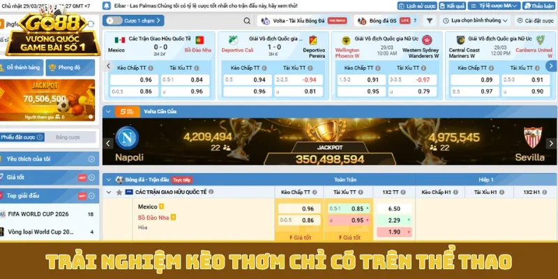 Trải nghiệm kèo thơm chỉ có trên thể thao