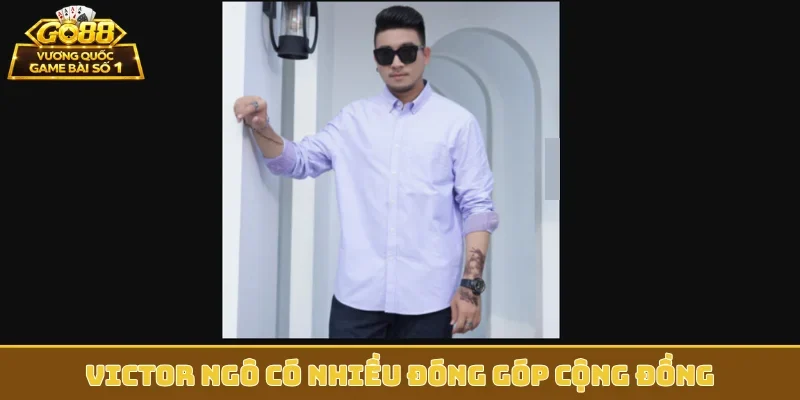 Victor Ngô có nhiều đóng góp cộng đồng