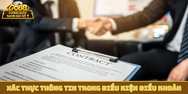 Xác thực thông tin trong điều kiện điều khoản
